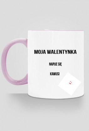 KUBEK MOJA WALENTYNKA