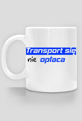Transport się nie opłaca