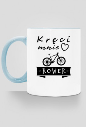 Rowerowy Kubek "Kręci mnie Rower"