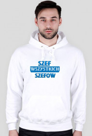 Bluza - Szef Wszystkich Szefow - Męska