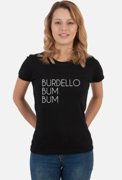 Koszulka damska BURDELLO BUM BUM