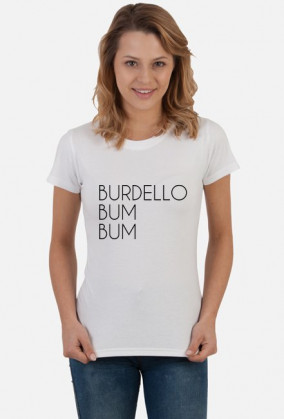 Koszulka damska BURDELLO BUM BUM