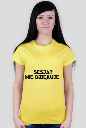 SESJA NIE DZIĘKUJE-KOSZULKA