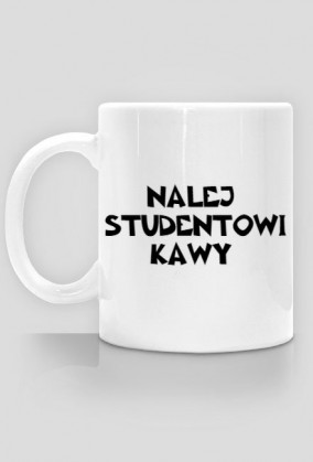 NALEJ STUDENTOWI KAWY-KUBEK