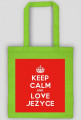 Keep Calm and love Jeżyce Torba