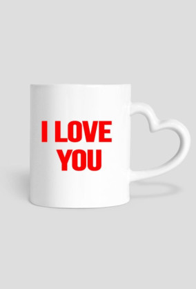 Kubek(serce) - I LOVE YOU