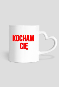 Kubek(serce) - KOCHAM CIĘ