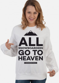 ALL SNOWBOARDERS GO TO HEAVEN - Bluza damska