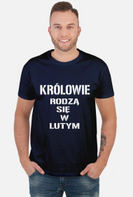 KOSZULKA KRÓLOWIE RODZĄ SIĘ W LUTYM MĘSKA CZARNA
