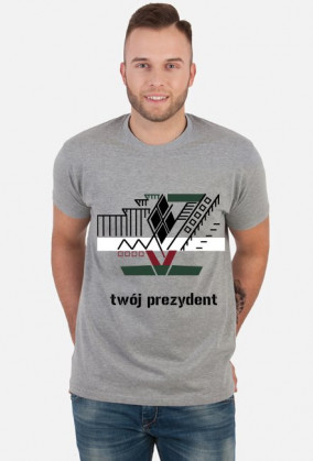 Koszulka Prezydencka "twój prezydent"