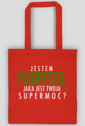 Jestem Florystą - biały napis