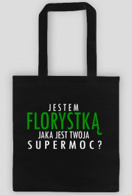 Jestem Florystką - biały napis