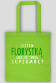 Jestem Florystką - biały napis