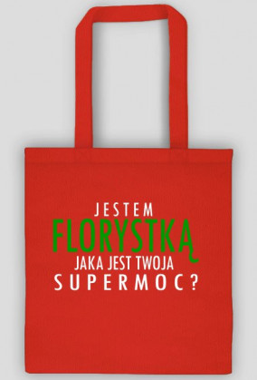 Jestem Florystką - biały napis