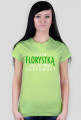 Jestem Florystką - biały napis