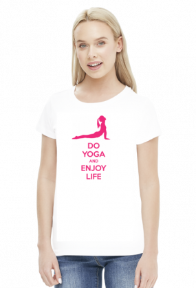 Do Yoga and Enjoy Life