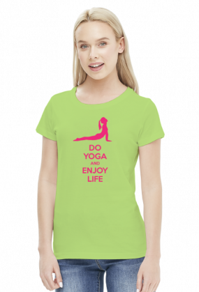 Do Yoga and Enjoy Life