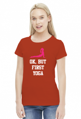 Ok, But First Yoga
