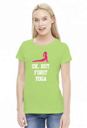 Ok, But First Yoga