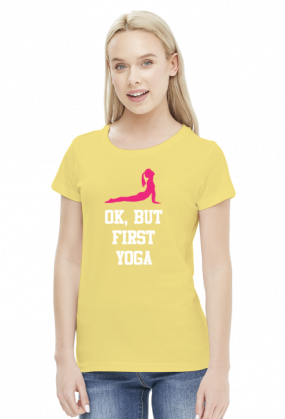Ok, But First Yoga