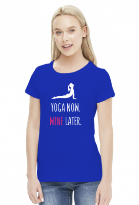 Yoga Now, Wine Later