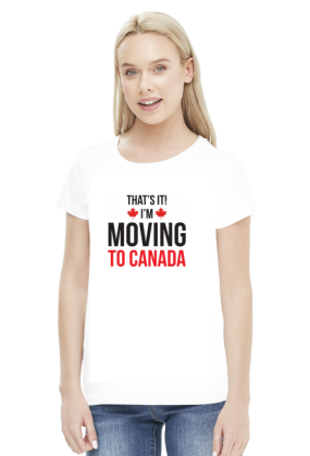 That's it. I'm Moving to Canada