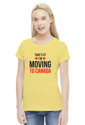 That's it. I'm Moving to Canada