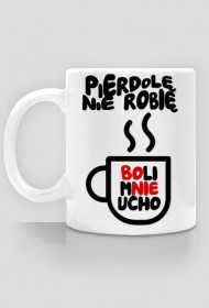 Kubek - Pierdolę nie robię