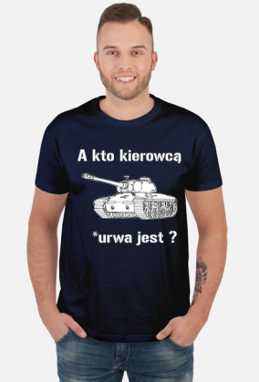 A kto kierowcą jest