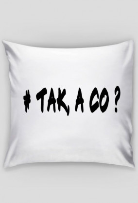 Poduszka #TAC