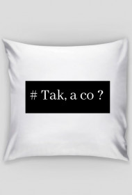 Poduszka #TAC