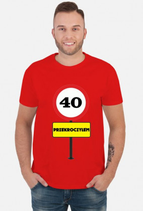 KOSZULKA NA  40 URODZINY