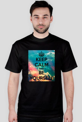 Keep calm and be yourself 2