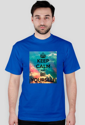 Keep calm and be yourself 2
