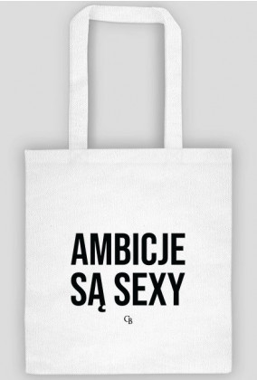 Ambicje Są Sexy - Eco Bag
