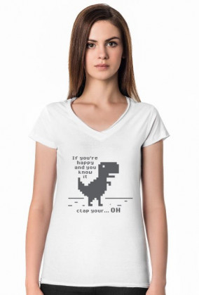 Biała koszulka damska, tani i śmieszny prezent dla programisty, informatyka, nerda, geeka, pod choinkę, na urodziny, na mikołajki - Chrome Dinosaur, T-Rex (If you're happy and you know it, clap your hands)
