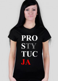 Koszulka Pro-sty-tuc-ja damska