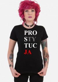 Koszulka Pro-sty-tuc-ja damska 2