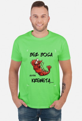 ...jestem krewetą