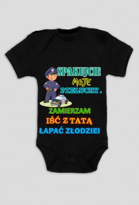 Spakujcie moje pieluchy. Policjant