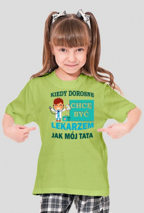 Kiedy dorosnę chcę być jak Tata Lekarz