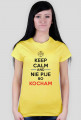 KOSZULKA | NIE PIJE BO KOCHAM |