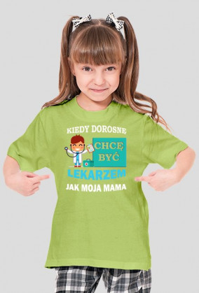 Kiedy dorosnę chce być jak mama Lekarz
