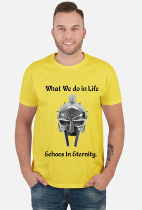 Koszulka na siłownie What We do in life echoes in eternity