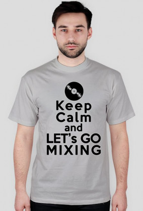 Keep calm ane let's go mixing [wszystkie kolory]