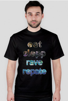 EAT SLEEP RAVE REPATE [wszystkie kolory]