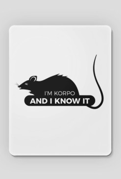 I'm Korpo and I know it - Podkładka