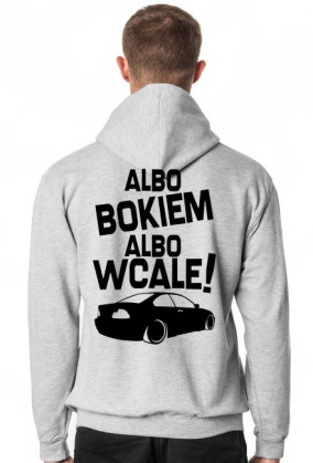 Albo bokiem albo wcale - BMW E46 (bluza męska kapturowa) ciemna grafika tył