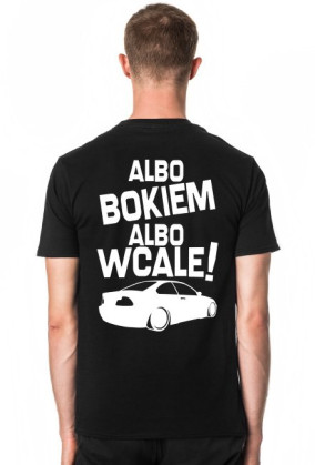 Albo bokiem albo wcale - BMW E46 (koszulka męska) jasna grafika tył