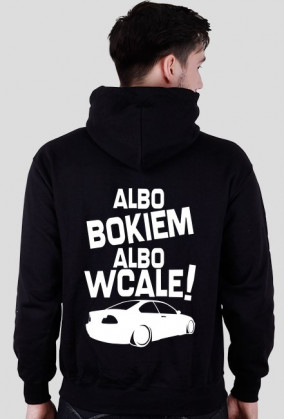 Albo bokiem albo wcale - BMW E46 (bluza męska kapturowa) jasna grafika tył